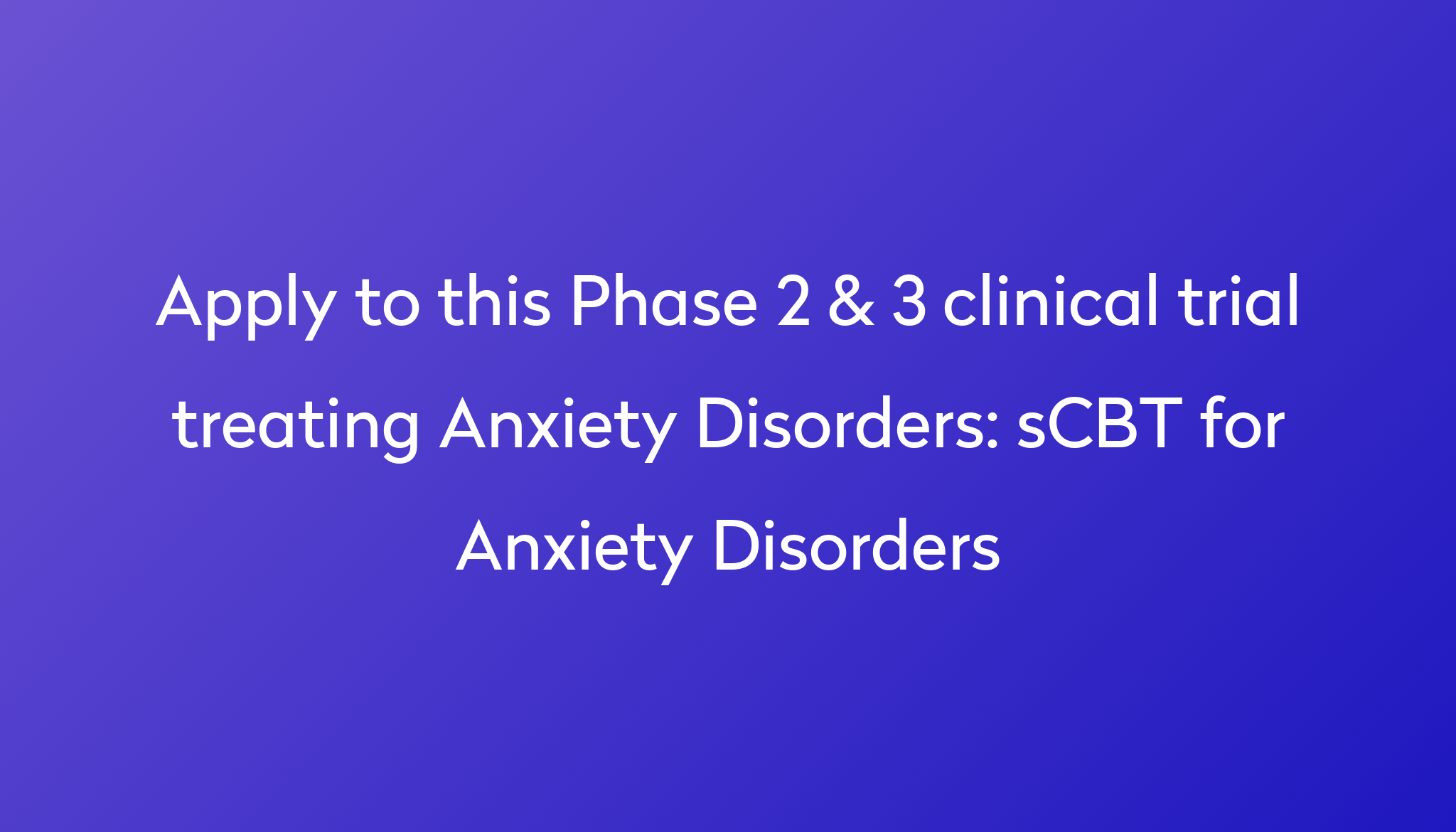 scbt-for-anxiety-disorders-clinical-trial-2023-power